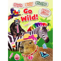 Super Silly Stickers: Go Wild! - Paperback