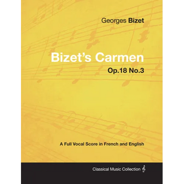 Bizet's Carmen - A Full Vocal Score in French and English - Paperback