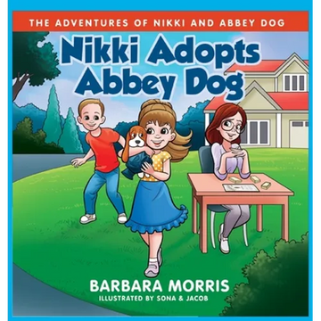 Nikki Adopts Abbey Dog - Hardcover