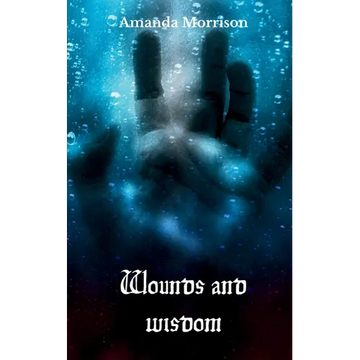 Wounds and wisdom - Paperback