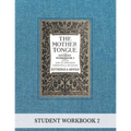 The Mother Tongue Student Workbook 2