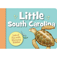 Little South Carolina: Lots of Fun with Rhyming Riddles - Board Book