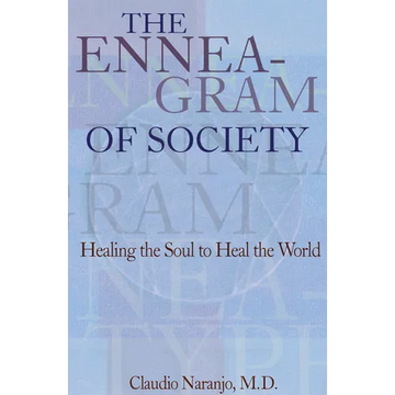 The Enneagram of Society: Healing the Soul to Heal the World - Paperback