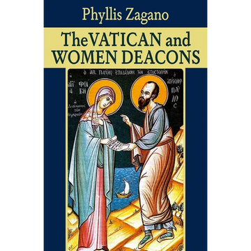 The Vatican and Women Deacons - Paperback