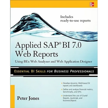 Applied SAP Bi 7.0 Web Reports: Using Bex Web Analyzer and Web Application Designer - Paperback