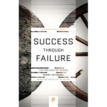 Success Through Failure: The Paradox of Design - Paperback