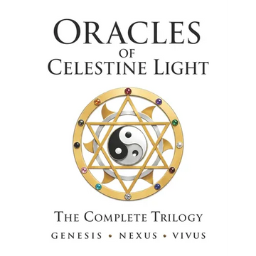 Oracles of Celestine Light: Complete Trilogy of Genesis, Nexus & Vivus - Paperback