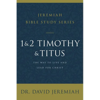 1 and 2 Timothy and Titus: The Way to Live and Lead for Christ - Paperback