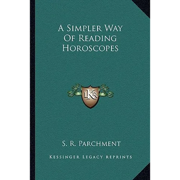 A Simpler Way Of Reading Horoscopes - Paperback