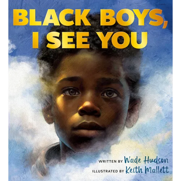 Black Boys, I See You - Hardcover