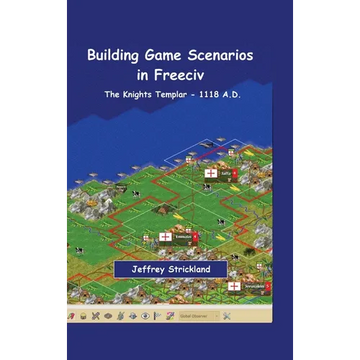 Building Scenarios in Freeciv: The Templars - Hardcover