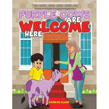 Purple Cows Are Welcome Here - Paperback