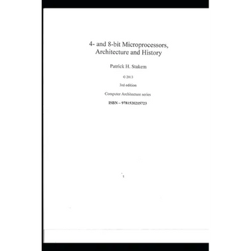 4- and 8-bit Microprocessors, Architecture and History. - Paperback