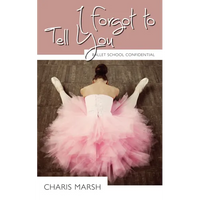 I Forgot to Tell You - Paperback