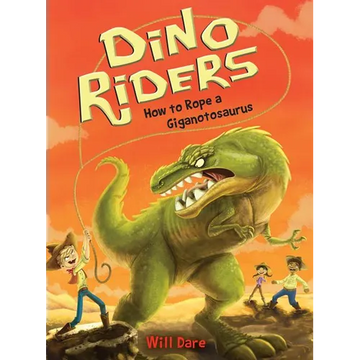 How to Rope a Giganotosaurus - Paperback
