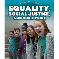 Equality, Social Justice, and Our Future - Library Binding