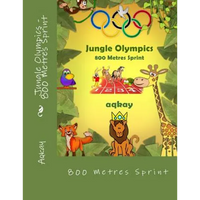 Jungle Olympics - 800 Metres Sprint - Paperback