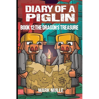 Diary of a Piglin Book 12: The Dragon's Treasure - Paperback
