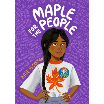Maple for the People: (A Middle Grade Novel of School Elections, Friendship, and Finding Ones Voice) - Hardcover
