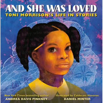 And She Was Loved: Toni Morrison's Life in Stories - Hardcover