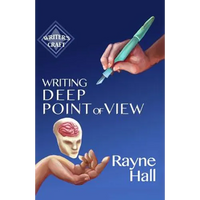 Writing Deep Point of View: Professional Techniques for Fiction Authors - Paperback