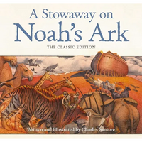 A Stowaway on Noah's Ark: The Classic Edition - Hardcover