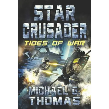 Star Crusader: Tides of War - Paperback