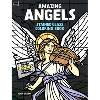 Amazing Angels Stained Glass Coloring Book - Paperback