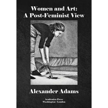 Women & Art: A Post-Feminist View - Hardcover