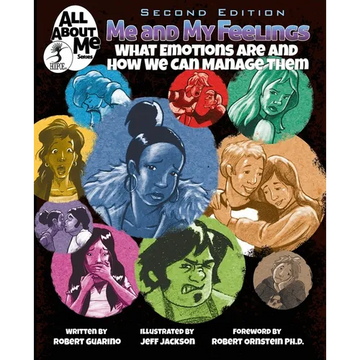 Me and My Feelings, 2nd ed.: What Emotions Are and How We Can Manage Them - Paperback
