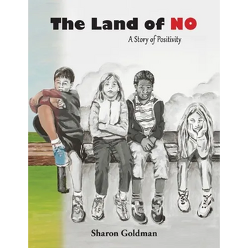 The Land of No: A Story of Positivity - Paperback