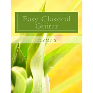 Easy Classical Guitar Hymns - Paperback