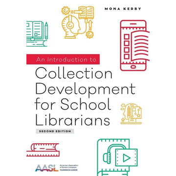 An Introduction to Collection Development for School Librarians - Paperback