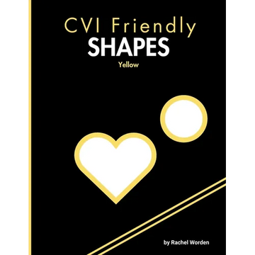 CVI Friendly Shapes; Yellow: A High-Contrast Shape Book for Early Learners (Pre-K-1) - Paperback