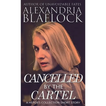 Cancelled by the Cartel - Paperback