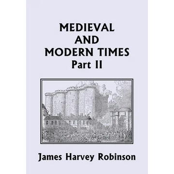Medieval and Modern Times, Part II (Yesterday's Classics) - Paperback