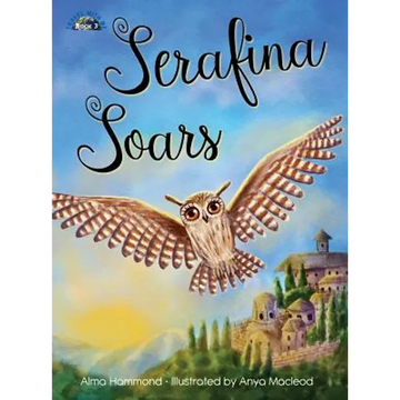 Serafina Soars - Hardcover