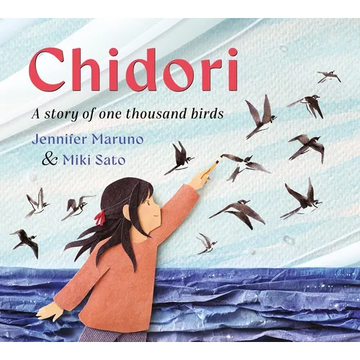 Chidori: A Story of One Thousand Birds - Hardcover