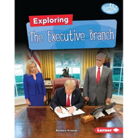 Exploring the Executive Branch - Library Binding