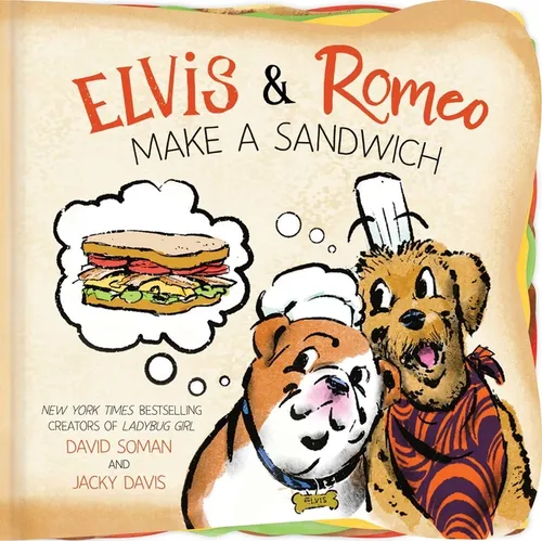 Elvis & Romeo Make a Sandwich