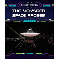 The Voyager Space Probes - Library Binding