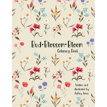 Bud Blossom Bloom Coloring Book - Paperback