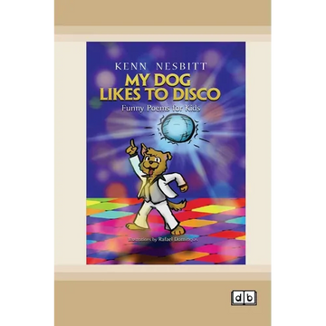 My Dog Likes to Disco: Funny Poems for Kids [Dyslexia-friendly edition] - Paperback