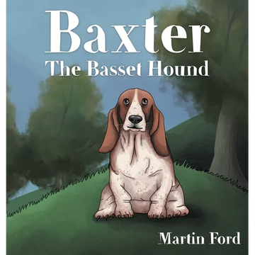 Baxter the Basset Hound - Hardcover