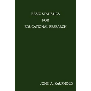 Basic Statistics For Educational Research - Paperback