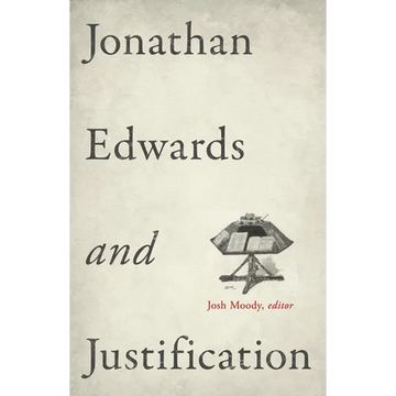 Jonathan Edwards and Justification - Paperback
