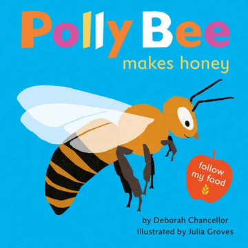 Polly Bee Makes Honey - Hardcover