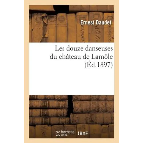 Les douze danseuses du château de Lamôle