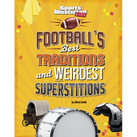 Football's Best Traditions and Weirdest Superstitions - Hardcover
