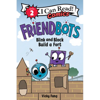 Friendbots: Blink and Block Build a Fort - Paperback